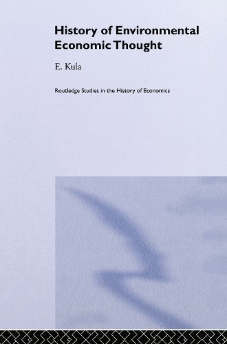 History of Environmental Economic Thought by Erhun Kula - 9780415133890
