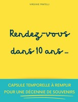 Rendez-Vous Dans 10 Ans | Virginie Fratelli | Taschenbuch | FranzöSisch | 2025