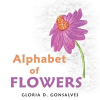 Alphabet Of Flowers Gloria D. Gonsalves Taschenbuch Kartoniert / Broschiert 2022