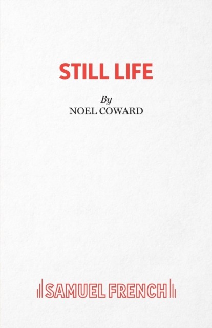 Still Life Play by Noel Coward (Paperback Book)