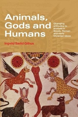 Animals, Gods and Humans: Changi... by Saelid Gilhus, Ingvi Paperback / softback