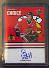 2025-26 UPPER DECK CENTENNIAL CHOICE CHICAGO BLACKHAWKS AUTO DOUG GILMOUR #CS-DG