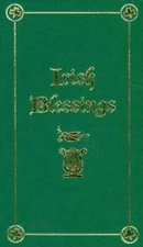 Irish Blessings: With Legends, Poems & Greetings - Hardcover - VERY GOOD