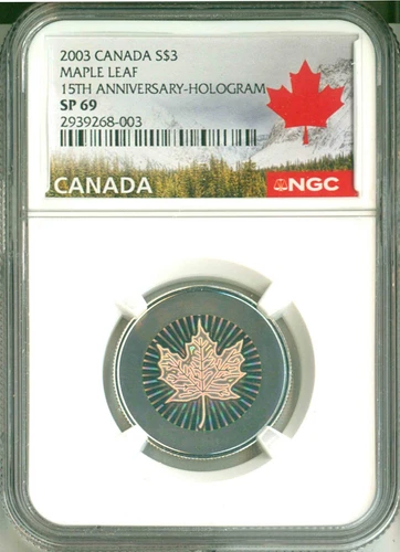 2003 Canada S$3 Maple Leaf 15th Anniversary - Hologram NGC SP69