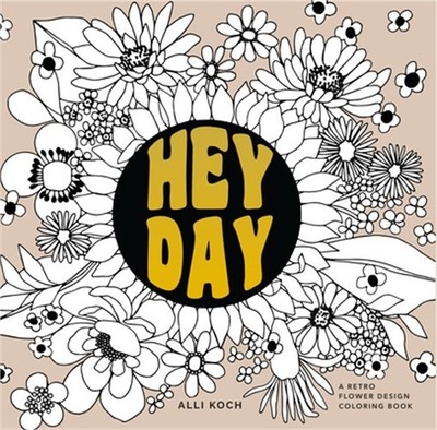 Heyday (Mini): A Retro Flower Design Coloring Book (Paperback or Softback)