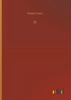 Frank Crane | 21 | Buch | Englisch (2018) | 40 S. | Outlook Verlag