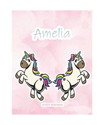 Amelia Unicorn Sketchbook: Cute personalized unicorn sketchbook for girls to dra