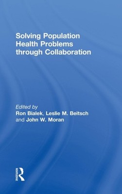 Bialek - Solving Population Health Problems through Collaboration - ha - X555z