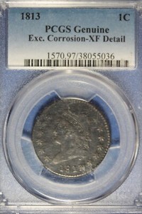 1813 PCGS GENUINE EXC. CORROSION- XF DETAIL CLASSIC HEAD LARGE CENT #B49817