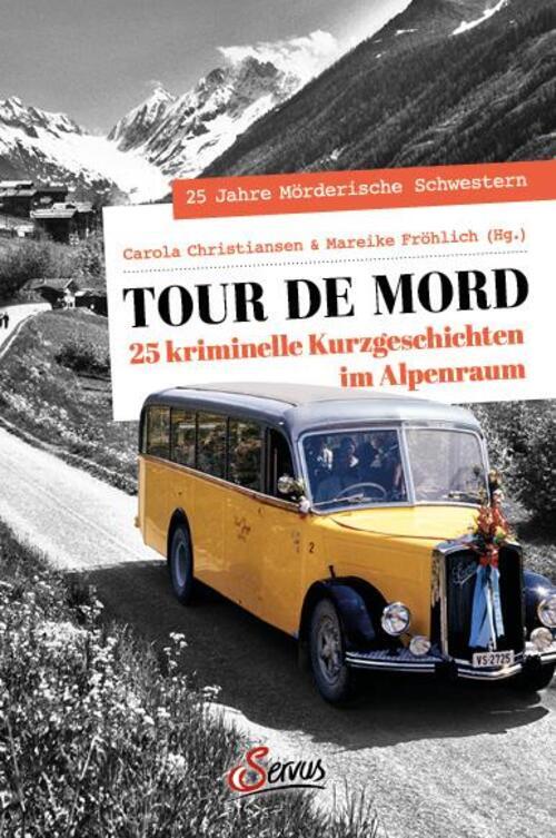 Thumbnail - Tour De Mord | 25 Kriminelle Kurzgeschichten Alpenraum | Carola
