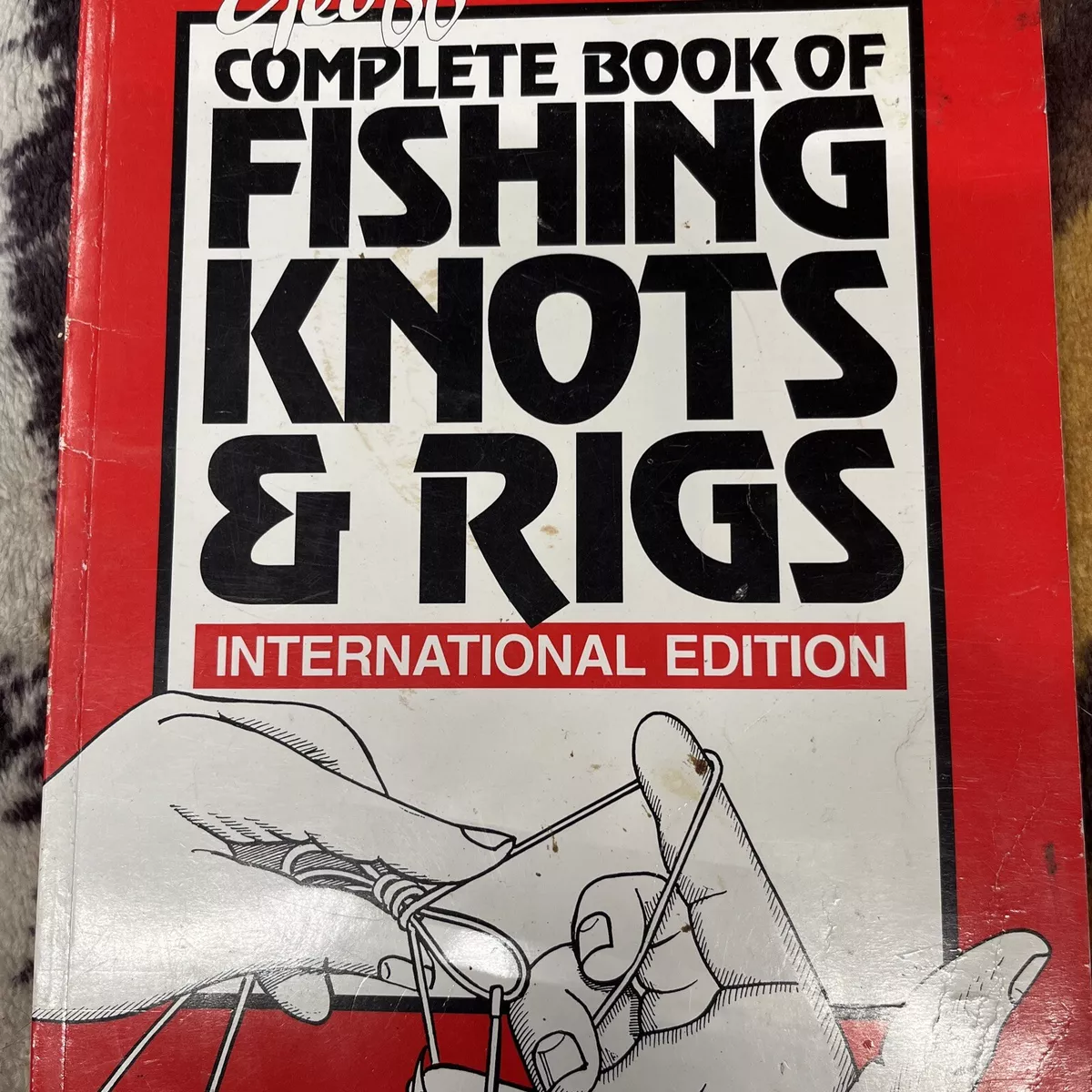 Geoff Wilson's Fishing Knots & Rigs International Edition