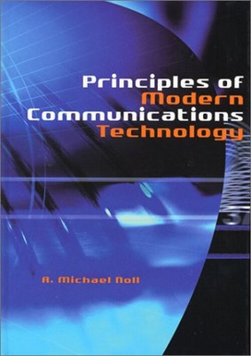 Principles of Modern Communications Technology Hardcover A. Micha