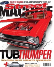 Street Machine Magazine Issue Apr 2025/ TUBTHUMPER