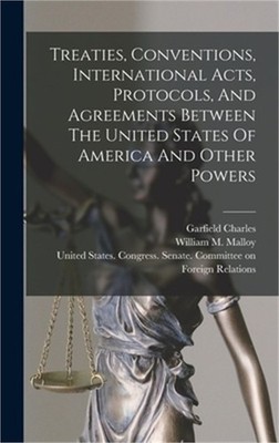 Treaties, Conventions, International Acts, Protocols, And Agreements Between The