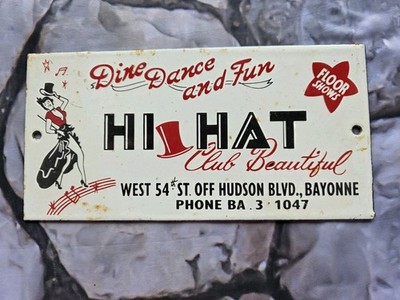 VINTAGE HI HAT DANCE CLUB PORCELAIN SIGN 10''×5''.