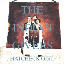 The Indian Givers - Hatcheck Girl, 12", (Vinyl)