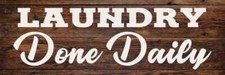 Laundry Done Daily Rustic Looking Wood Sign Wall D cor Gift B3-06180028014