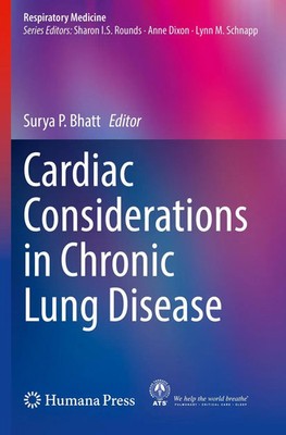 Surya P. Bhatt | Cardiac Considerations in Chronic Lung Disease | Taschenbuch