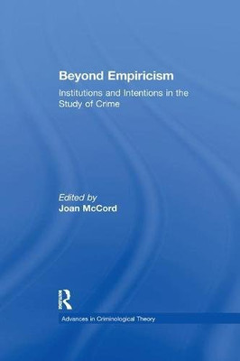 Beyond Empiricism: Institutions and Intentions in the S -  NEW Joan Mccord 2017