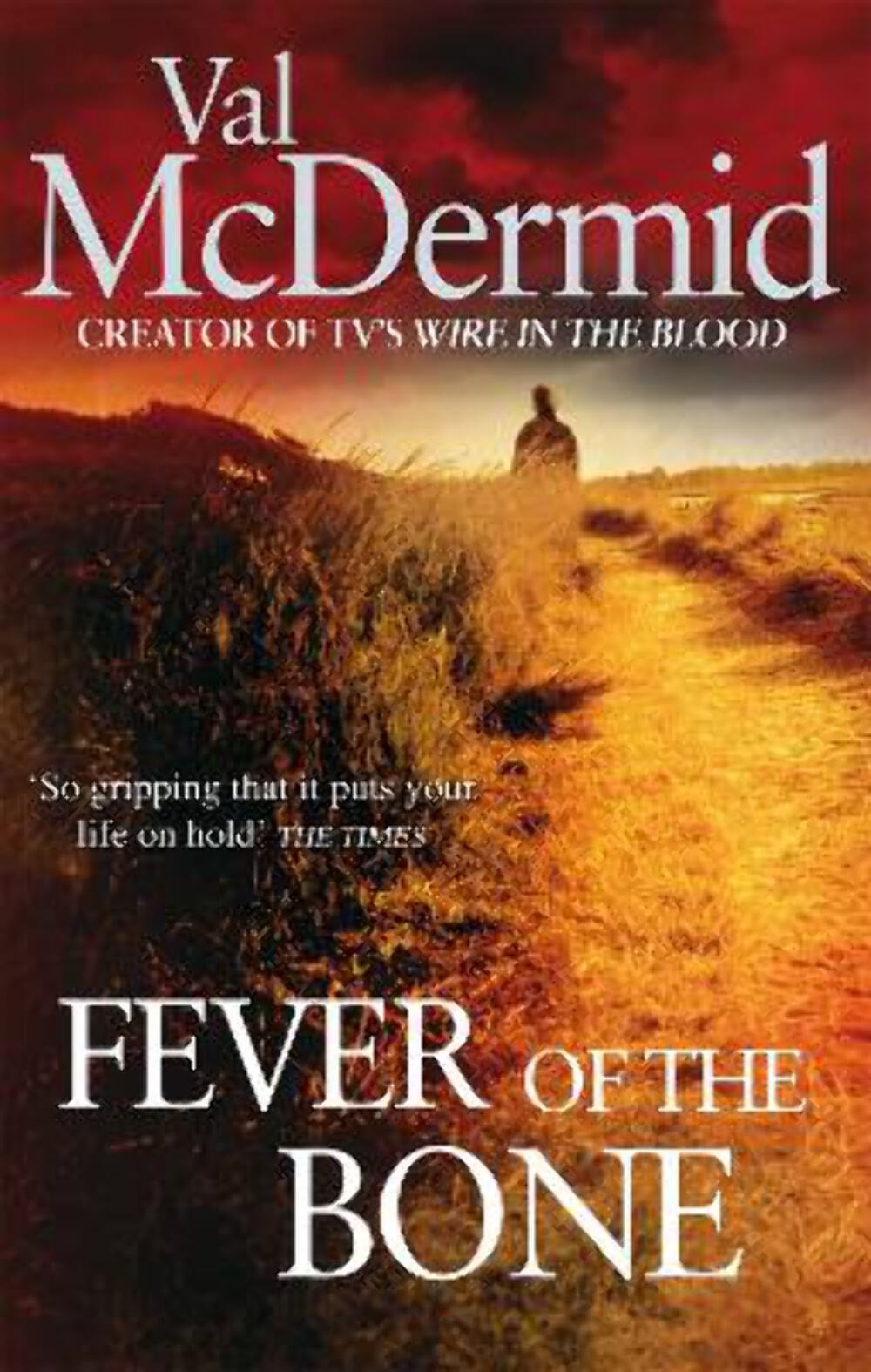 Val McDermid: Fever Of The Bone [2010] paperback