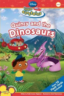 Disney's Little Einsteins Quincy and the Dinosaurs by Disney Books;  Susan Ring