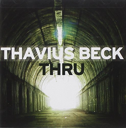 Thavius Beck Thru (CD) Album