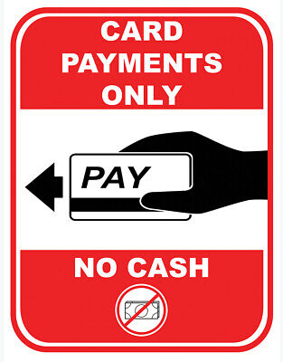 Sign Adhesive Sticker Notice Vinyl Credit Card Only Payments No Cash Payments | eBay