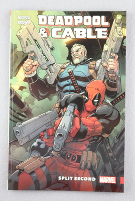 Deadpool and Cable Split Second Paperback TPB BRAND NEW 1 2 3 Nicieza FREE SHIP