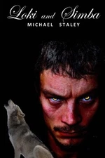 LOKI AND SIMBA By Michael Staley **BRAND NEW**