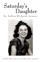 Audrey Richards Lowery | Saturday's Daughter | Taschenbuch | Englisch (2011)