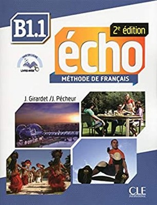 Echo. B1. 1. Livre de l'Eleve. Con Portfolio. Per le Scuole Super