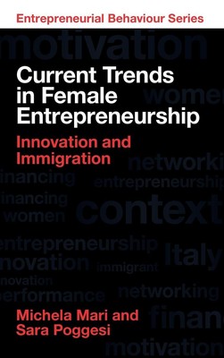 Current Trends in Female Entrepreneurship  Innovation and Immigration, Mic ...