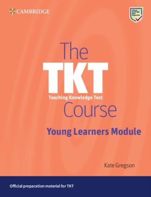 The TKT Course Young Learners Module by Kate Gregson (PB 2024) - Image 2