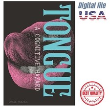 Chase Hughes, 2025 Tongue: A Cognitive Hazard