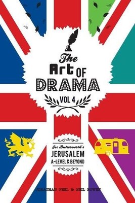 Jonathan Peel Neil Bowen The Art of Drama, volume 4 (Taschenbuch) Art of Drama