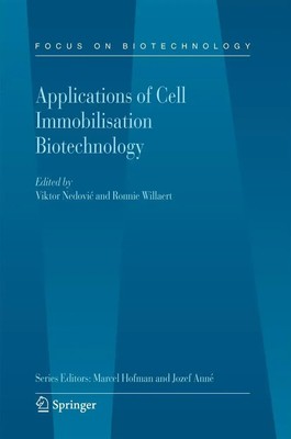 Ronnie Willaert (u. a.) | Applications of Cell Immobilisation Biotechnology | vi