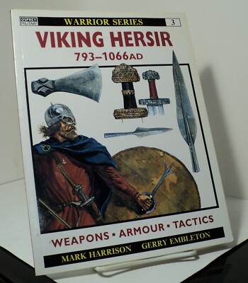 Viking Hersir 793-1066 by M Harrison & G Embleton - Osprey Warrior Series #3