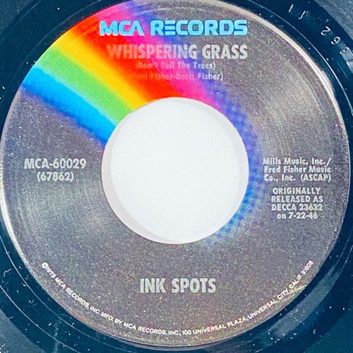 INK SPOTS WHISPERING GRASS / IF I DIDN'T CARE MCA RECORDS MCA60029