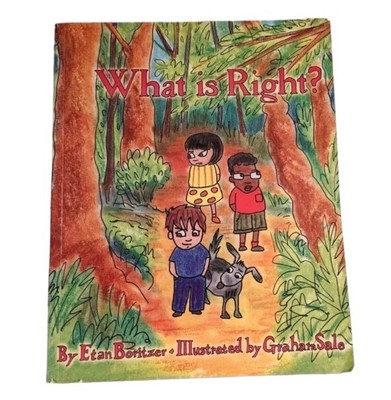 What Is Right Ethics Kids Boritzer Critical Thinking Picture Book Etan Children 