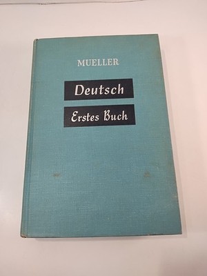 Deutsch Erstes Buch by Hugo Mueller Learn to Speak German Vintage 1958 HC Book