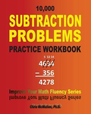 10,000 Subtraction Problems Practice Workbook: Improve Your Math Fluency - GOOD