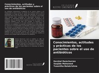 Conocimientos, Actitudes Y PráCticas De Los Pacientes Sobre El Uso De AntibióTic