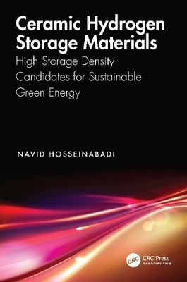 Ceramic Hydrogen Storage Materials by Navid Hosseinabadi - 9781032786445