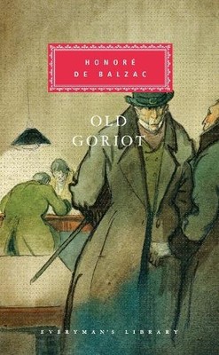Honoré De Balzac Old Goriot (Gebundene Ausgabe)