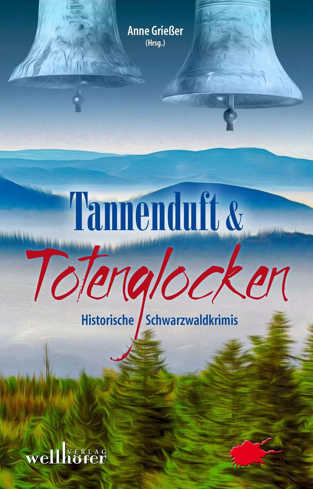 Tannenduft Und Totenglocken, Sabine Frambach