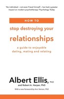 Albert Ellis (U. A.) | How To Stop Destroying Your Relationships | Taschenbuch