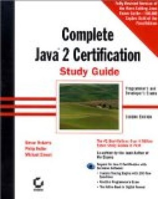 Complete Java 2 Certification Study Guide, w. CD-ROM Roberts, Simon, Philip Hell