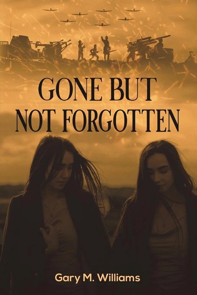 Gary M. Williams | Gone But Not Forgotten | Taschenbuch | Englisch (2021)-image