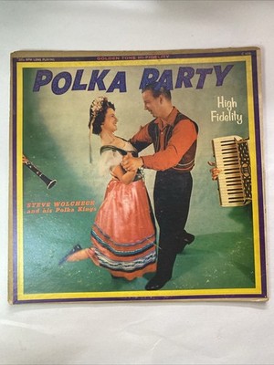 Polka Party High Fidelity Steve Wolcheck and His Polka Kings