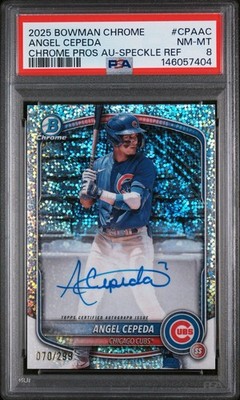 2025 Bowman Chrome Angel Cepeda SPECKLE REFRACTOR AUTO #/299 #CPA-AC Cubs PSA 8